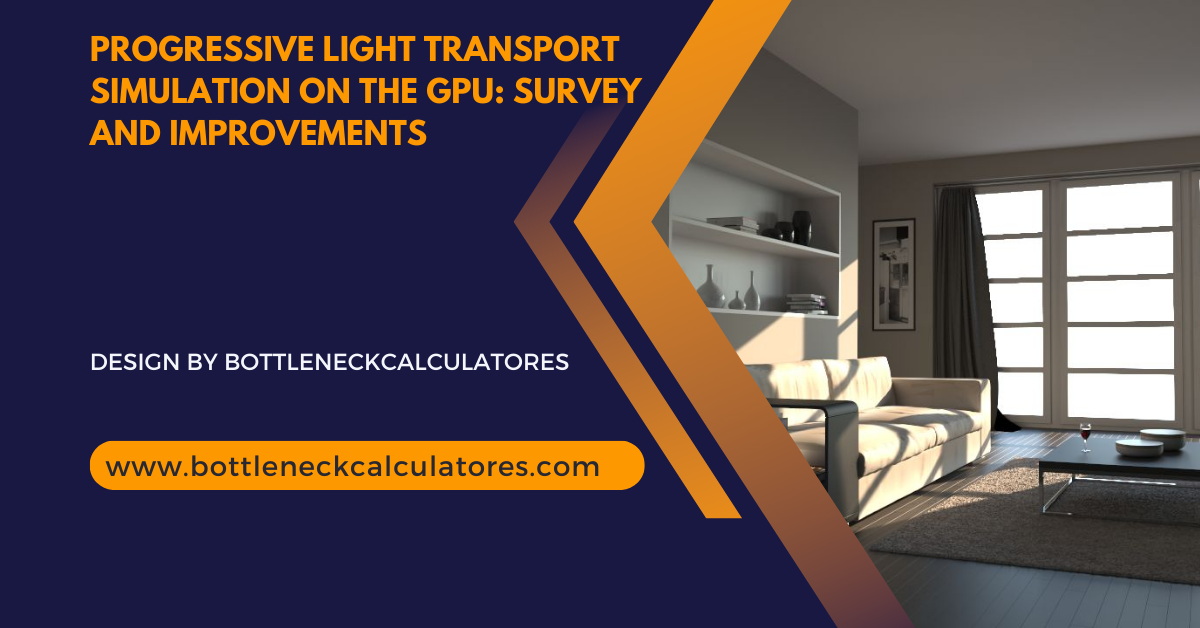 Progressive Light Transport Simulation On The Gpu: Survey And Improvements